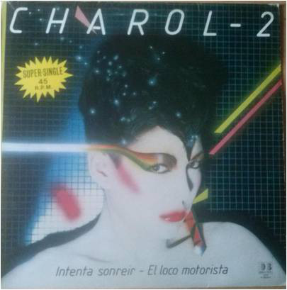 Vender lote de discos Maxis como Charol-2 – Intenta Sonreir – El Loco Motorista /Barcelona
