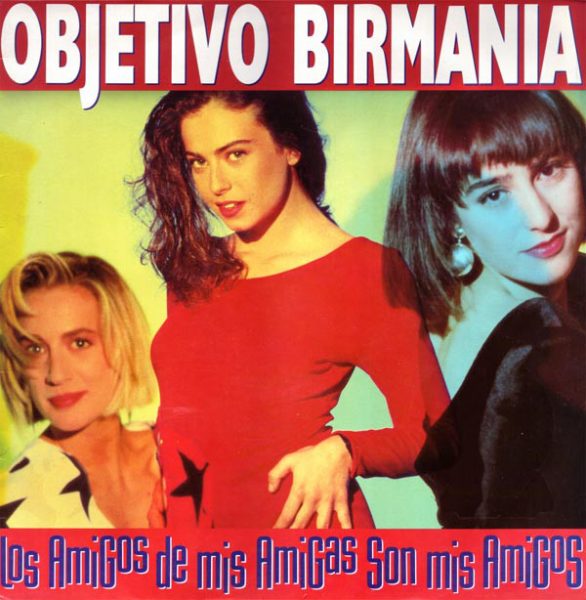 Vender discos de vinilo en barcelona de pop español como Objetivo Birmania: Los Amigos De Mis Amigas Son Mis Amigos