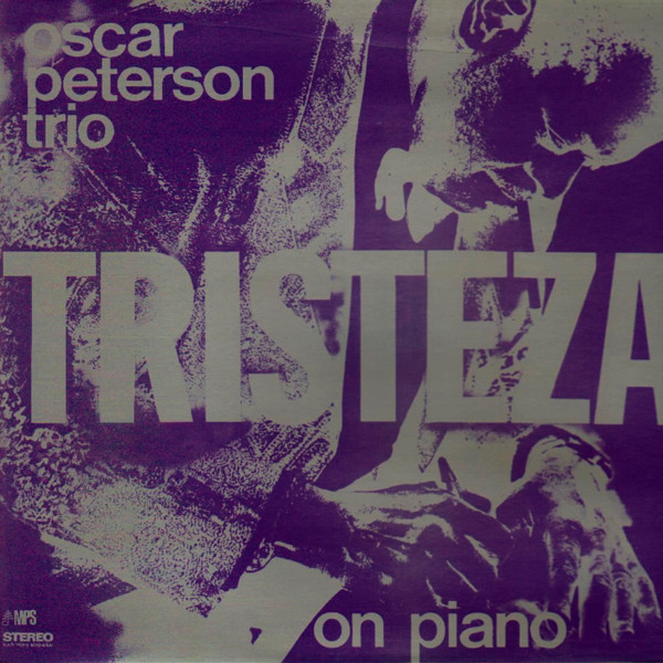 Compra venta vinilos de swing jazz como Oscar Peterson Trio: Tristeza On Piano /Barcelona