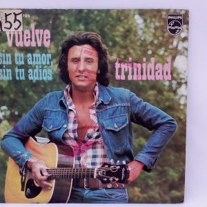 compra venta vinilos Barcelona, Trinidad: Vuelve / Sin Tu Amor, Sin Tu Adiós, Trinidad, Grupo Trinidad, compra venta vinilos Rock, vender vinilos de rock usados, compro vinilos segunda mano, compra venta vinilos Rerrasa, Rock Garage, Rock Psicodélico